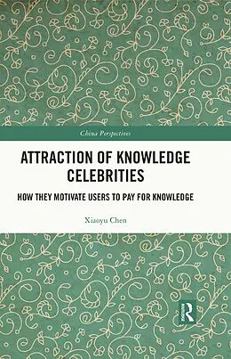 E-Book (epub) Attraction of Knowledge Celebrities von Xiaoyu Chen