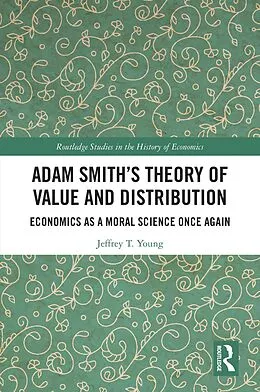 PDF Adam Smith's Theory of Value and Distribution von Jeffrey T. Young