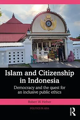 PDF Islam and Citizenship in Indonesia von Robert W. Hefner