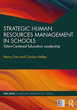 E-Book (pdf) Strategic Human Resources Management in Schools von Henry Tran, Carolyn Kelley