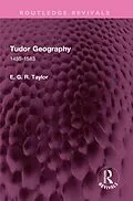 E-Book (epub) Tudor Geography von E. G. R. Taylor
