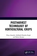 E-Book (pdf) Postharvest Technology of Horticultural Crops von Priya Awasthi, Subhash Chandra Singh, Rohit Kumar