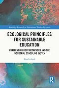 E-Book (epub) Ecological Principles for Sustainable Education von Liza Ireland