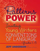 eBook (epub) Patterns of Power, Grades 1-5 de Jeff Anderson, Whitney La Rocca