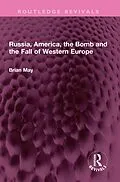 ePUB Russia, America, the Bomb and the Fall of Western Europe von Brian May