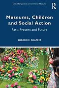 E-Book (epub) Museums, Children and Social Action von Sharon E. Shaffer