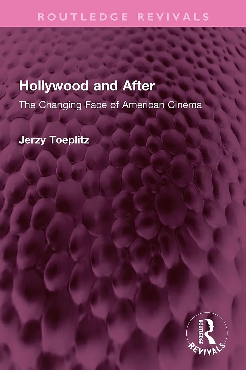 Hollywood and After