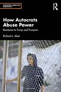 ePUB How Autocrats Abuse Power von Richard L. Abel