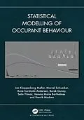 E-Book (pdf) Statistical Modelling of Occupant Behaviour von Jan Kloppenborg Møller, Marcel Schweiker, Rune Korsholm Andersen