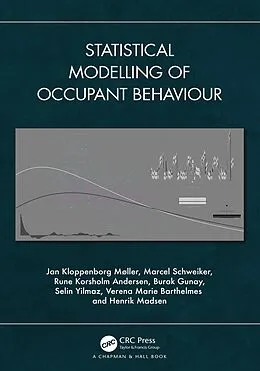 E-Book (epub) Statistical Modelling of Occupant Behaviour von Jan Kloppenborg Møller, Marcel Schweiker, Rune Korsholm Andersen