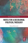 E-Book (pdf) Notes for a Decolonial Political Theology von Silvana Rabinovich