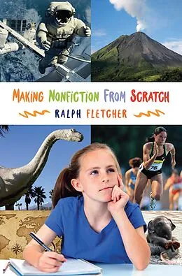 E-Book (pdf) Making Nonfiction from Scratch von Ralph Fletcher