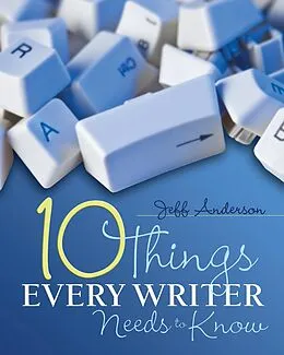 E-Book (epub) 10 Things Every Writer Needs to Know von Jeff Anderson