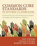 E-Book (epub) Common Core Standards in Diverse Classrooms von Jeff Zwiers, Susan O'Hara, Robert Pritchard
