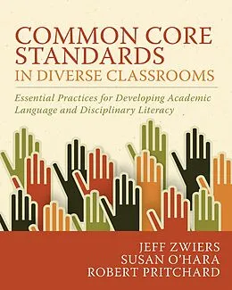E-Book (epub) Common Core Standards in Diverse Classrooms von Jeff Zwiers, Susan O'Hara, Robert Pritchard