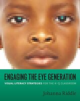 E-Book (epub) Engaging the Eye Generation von Johanna Riddle