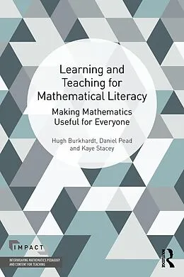E-Book (pdf) Learning and Teaching for Mathematical Literacy von Hugh Burkhardt, Daniel Pead, Kaye Stacey