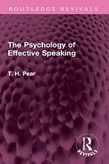 E-Book (epub) The Psychology of Effective Speaking von T. H. Pear