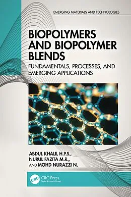 E-Book (pdf) Biopolymers and Biopolymer Blends von Abdul Khalil H. P. S., Nurul Fazita M. R., Mohd Nurazzi N.
