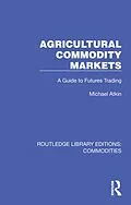 E-Book (epub) Agricultural Commodity Markets von Michael Atkin