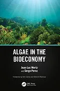 E-Book (epub) Algae in the Bioeconomy von Jean-Luc Wertz, Serge Perez
