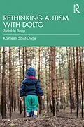 E-Book (pdf) Rethinking Autism with Dolto von Kathleen Saint-Onge