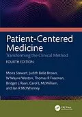 E-Book (epub) Patient-Centered Medicine von Moira Stewart, Judith Belle Brown, W. Wayne Weston