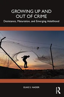E-Book (epub) Growing Up and Out of Crime von Elias Nader