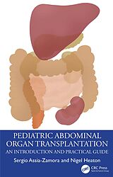 E-Book (pdf) Pediatric Abdominal Organ Transplantation von Sergio Assia-Zamora, Nigel Heaton
