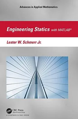 PDF Engineering Statics with MATLAB® von Lester W. Schmerr Jr.