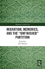 E-Book (epub) Migration, Memories, and the "Unfinished" Partition von 