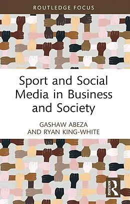 E-Book (pdf) Sport and Social Media in Business and Society von Gashaw Abeza, Ryan King-White