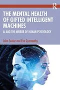 E-Book (pdf) The Mental Health of Gifted Intelligent Machines von John Senior, Éva Gyarmathy