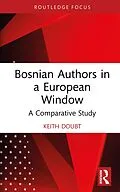 E-Book (pdf) Bosnian Authors in a European Window von Keith Doubt