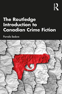 eBook (epub) The Routledge Introduction to Canadian Crime Fiction de Pamela Bedore