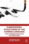 E-Book (pdf) Fundamental Structures of the Chinese Language von Taciana Fisac, Riccardo Moratto