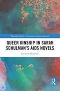 E-Book (pdf) Queer Kinship in Sarah Schulman's AIDS Novels von Jaroslaw Milewski