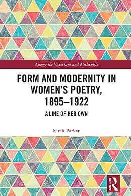 E-Book (epub) Form and Modernity in Women's Poetry, 1895-1922 von Sarah Parker
