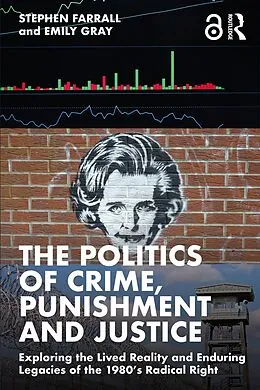 E-Book (epub) The Politics of Crime, Punishment and Justice von Stephen Farrall, Emily Gray