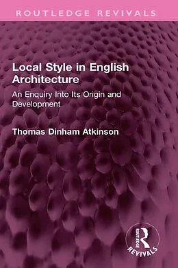 E-Book (pdf) Local Style in English Architecture von Thomas Atkinson