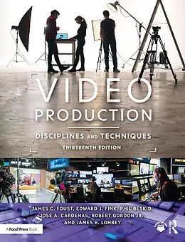 E-Book (pdf) Video Production von James C. Foust, Edward J. Fink, Phil Beskid