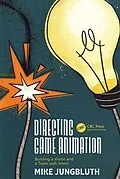 E-Book (epub) Directing Game Animation von Mike Jungbluth
