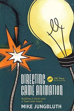E-Book (epub) Directing Game Animation von Mike Jungbluth