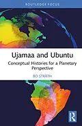 E-Book (epub) Ujamaa and Ubuntu von Bo Stråth