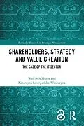 E-Book (pdf) Shareholders, Strategy and Value Creation von Wojciech Muras, Katarzyna Szczepanska-Woszczyna