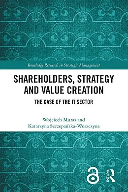 E-Book (pdf) Shareholders, Strategy and Value Creation von Wojciech Muras, Katarzyna Szczepanska-Woszczyna