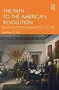 E-Book (pdf) The Path to the American Revolution von Jonathan R. Dull