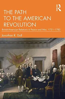 E-Book (epub) The Path to the American Revolution von Jonathan R. Dull