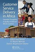 E-Book (pdf) Customer Service Delivery in Africa von Robert Ebo Hinson, Esi Akyere Mensah, Doreen Anyamesem Odame