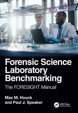 E-Book (epub) Forensic Science Laboratory Benchmarking von Max M. Houck, Paul J. Speaker